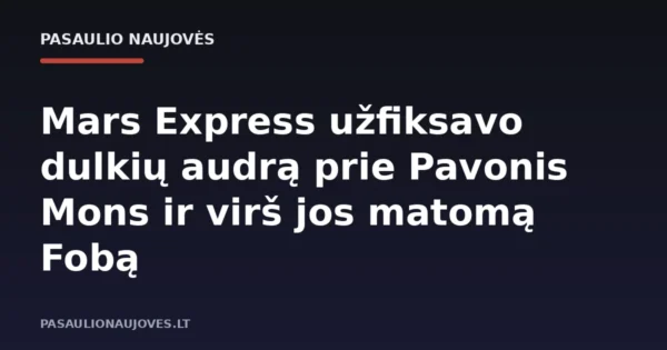 Mars Express užfiksavo dulkių audrą prie Pavonis Mons ir virš jos matomą Fobą