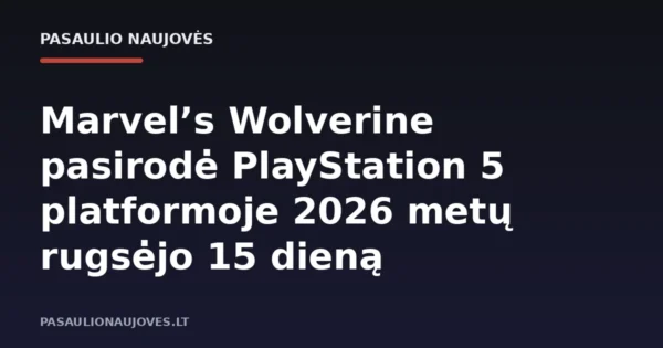 Marvel’s Wolverine pasirodė PlayStation 5 platformoje 2026 metų rugsėjo 15 dieną