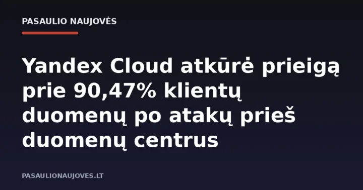 Yandex Cloud atkūrė prieigą prie 90,47% klientų duomenų po atakų prieš duomenų centrus