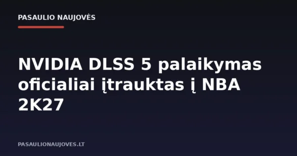 NVIDIA DLSS 5 palaikymas oficialiai įtrauktas į NBA 2K27
