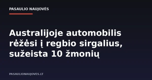 Australijoje automobilis rėžėsi į regbio sirgalius, sužeista 10 žmonių