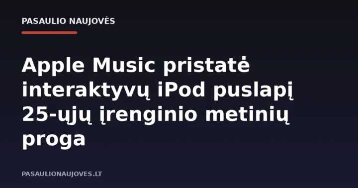 Apple Music pristatė interaktyvų iPod puslapį 25-ųjų įrenginio metinių proga