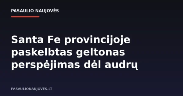 Santa Fe provincijoje paskelbtas geltonas perspėjimas dėl audrų